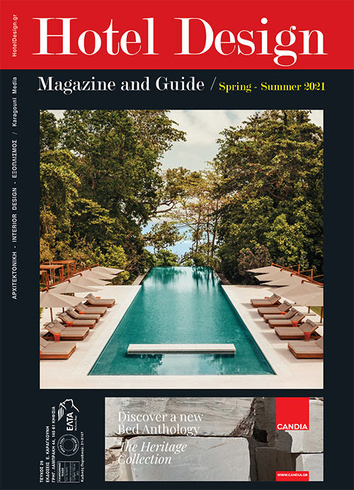 Το νέο τεύχος του Hotel Design Magazine -Άνοιξη / Καλοκαίρι 2021- κυκλοφόρησε!